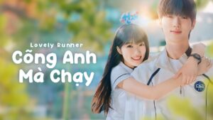 lich-chieu-phim-lovely-runner-cong-anh-ma-chay-1