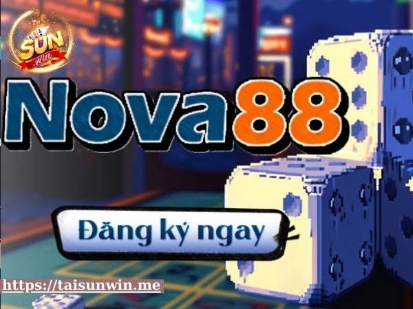 Game tài xỉu rút tiền mặt Nova88