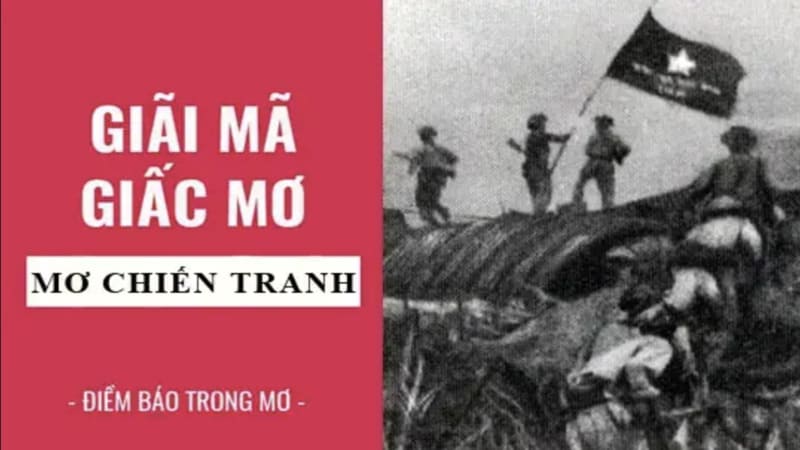 Giải mã ý nghĩa cốt lõi khi nằm mơ thấy chiến tranh